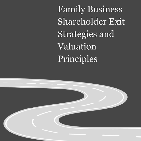 Family Business Shareholder Strategies and Valuation Principles